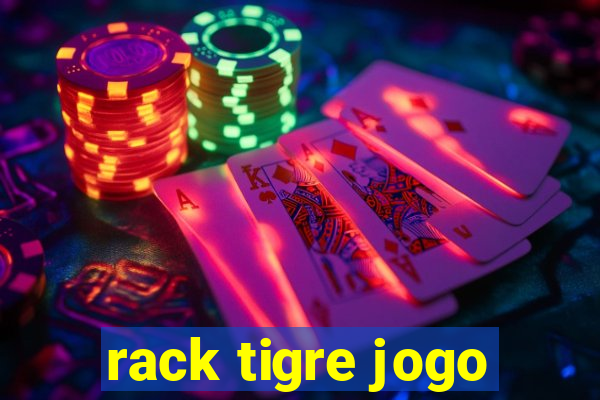 rack tigre jogo